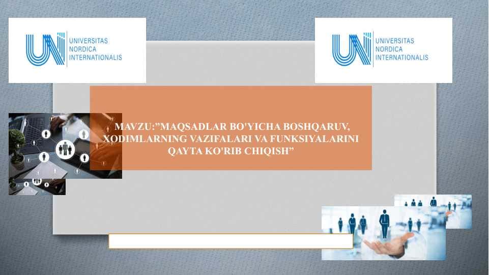MAQSADLAR BO'YICHA BOSHQARUV, XODIMLARNING VAZIFALARI VA FUNKSIYALARINI QAYTA KO'RIB CHIQISH