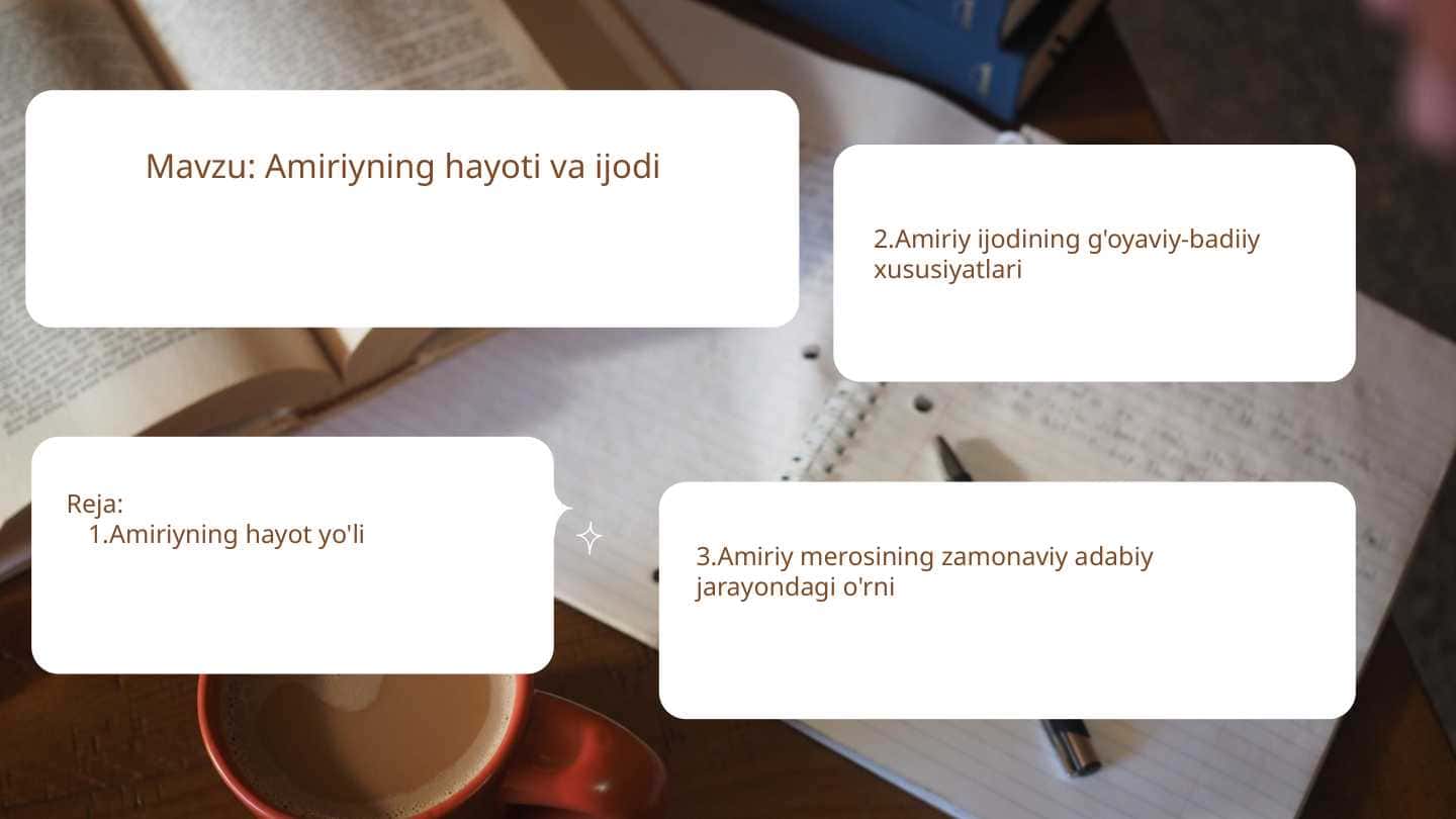 Amiriyning hayoti va ijodi