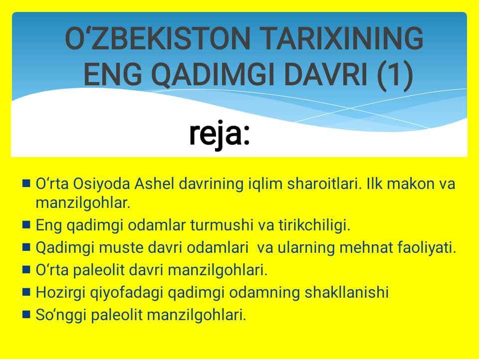 O‘zbekiston tarixining
eng qadimgi davri.