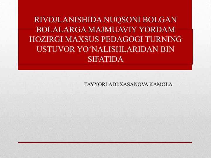 RIVOJLANISHIDA NUQSONI BOLGAN BOLALARGA MAJMUAVIY YORDAM HOZIRGI MAXSUS PEDAGOGI TURNING USTUVOR YO‘NALISHLARIDAN BIN SIFATIDA