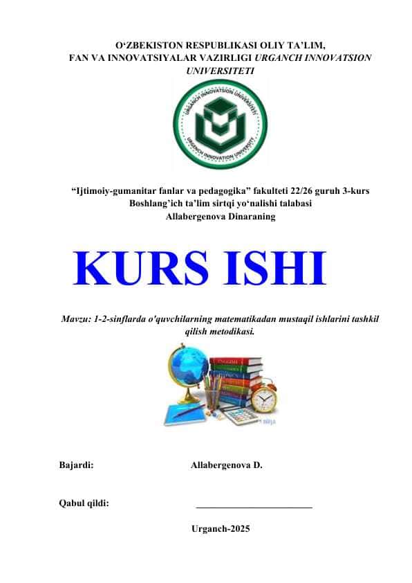1 2 SINFLARDA O'QUVCHILARNING MATEMATIKADAN MUSTAQIL ISHLARINI ASHKIL.docx