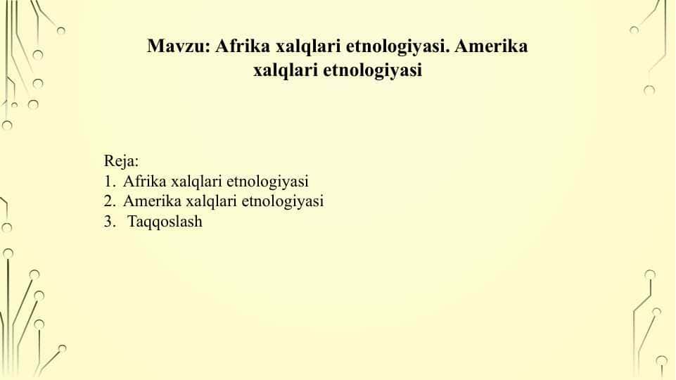 Afrika xalqlari etnologiyasi. Amerika xalqlari etnologiyasi