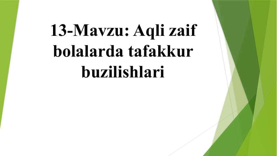 Aqli zaif bolalarda tafakkur buzilishlari