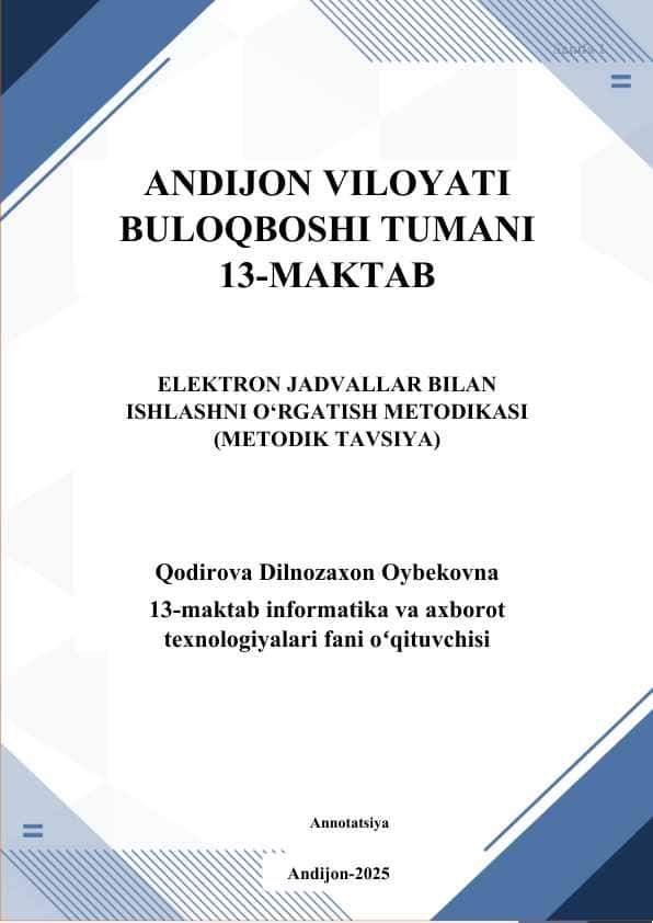 ELEKTRON JADVALLAR BILAN ISHLASHNI O‘RGATISH METODIKASI metodik tavsiya