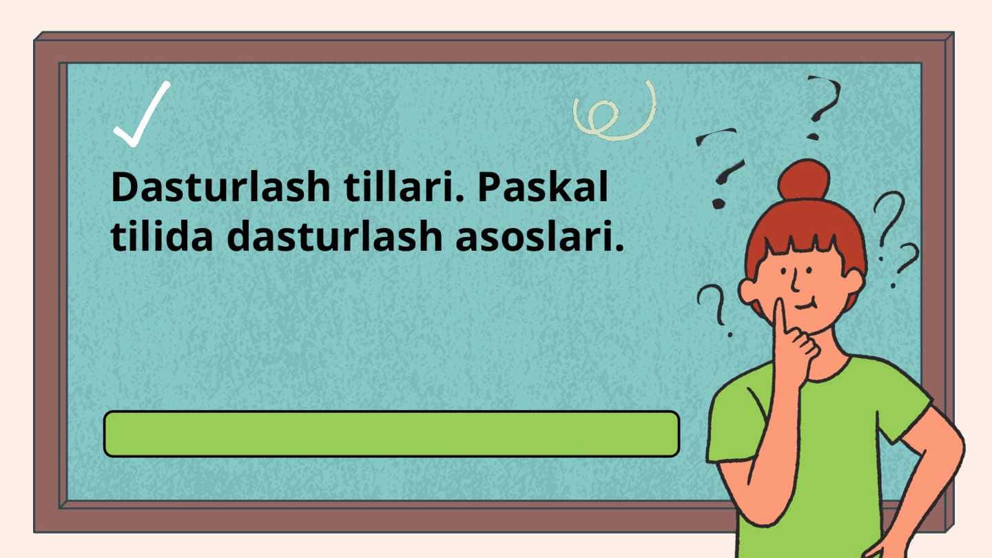 Paskal tilida dasturlash asoslari