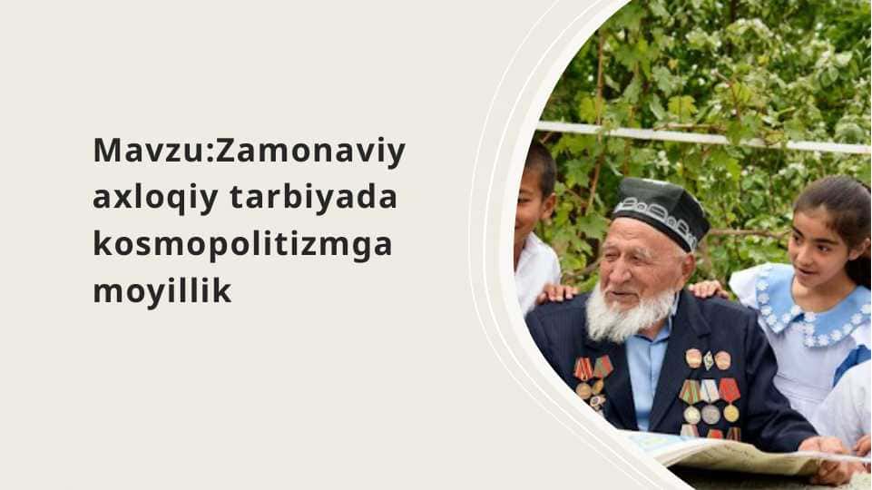 Zamonaviy axloqiy tarbiyada kosmopolitizmga moyillik