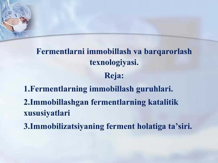 Fermentlarni immobillash va barqarorlash texnologiyasi.