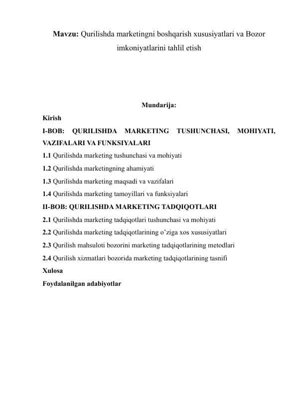 Qurilishda marketingni boshqarish xususiyatlari va Bozor imkoniyatlarini tahlil etish