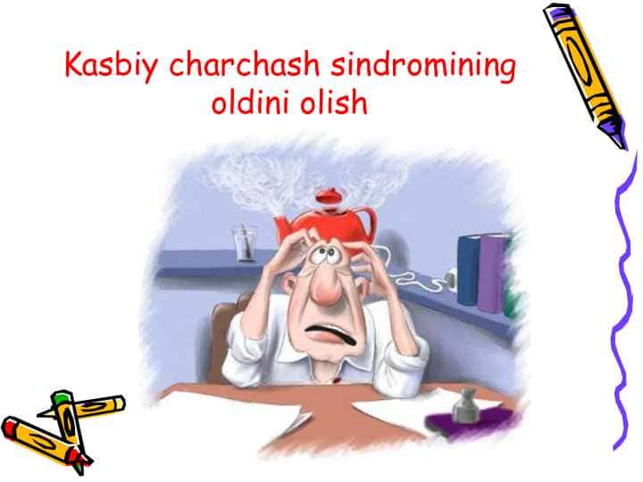 Kasbiy charchash sindromining oldini olish