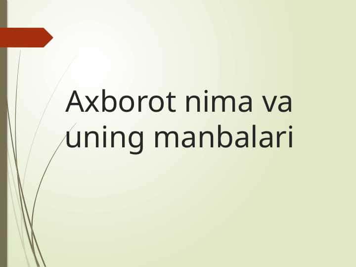 Axborot nima va uning manbalari