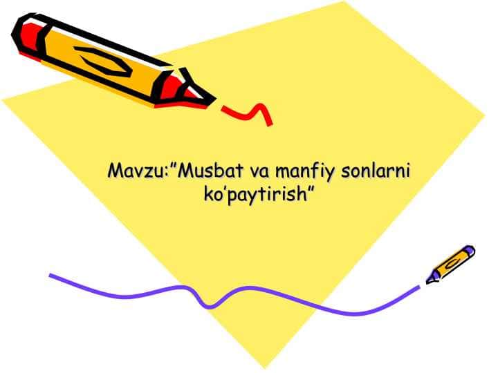 Musbat va manfiy sonlarni ko’paytirish” D.ppt