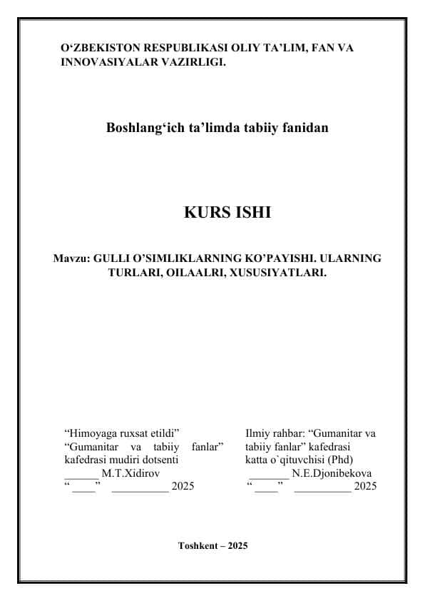 Gulli o'simliklarning turlari,oilalari va ularning xususiyatlari.KURS ISHI 40 bet