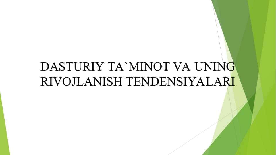 DASTURIY TA’MINOT VA UNING RIVOJLANISH TENDENSIYALARI
