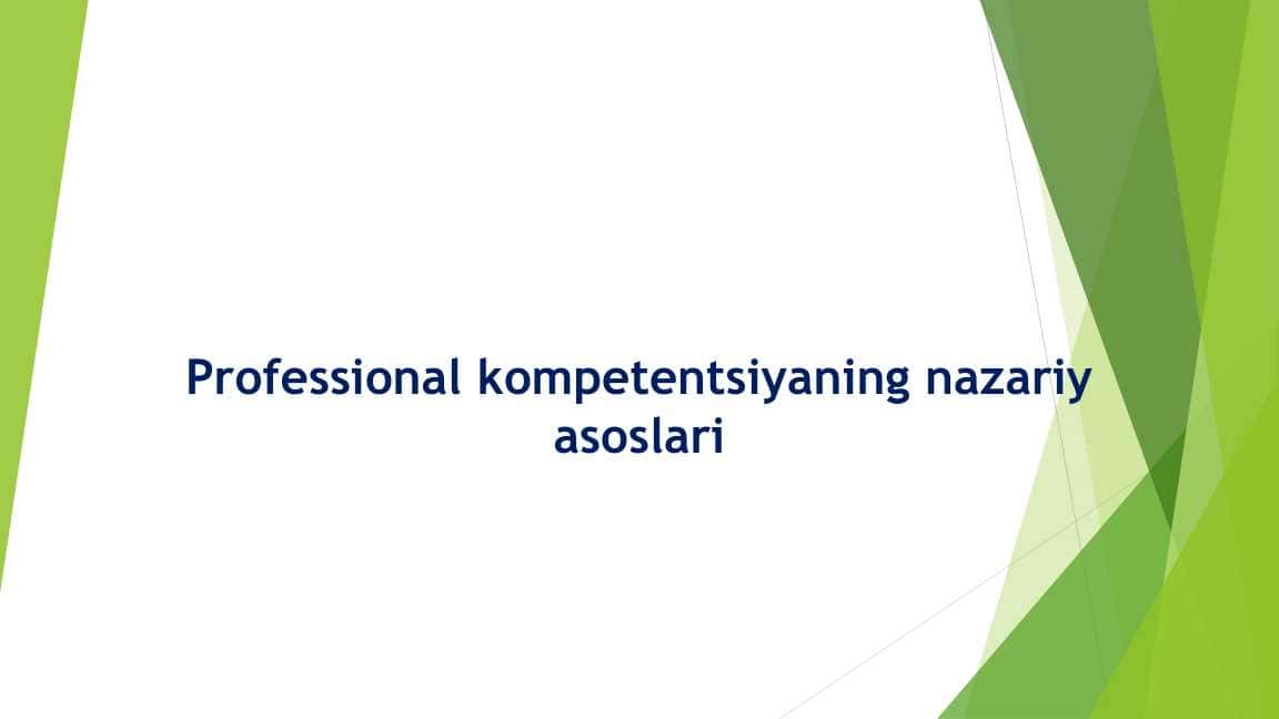 Professional kompetentsiyaning nazariy asoslari