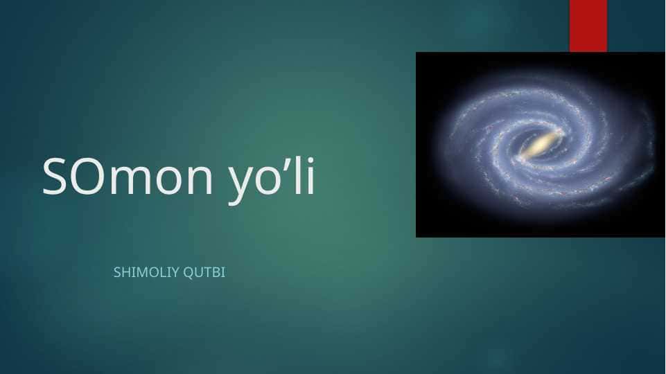 Somon yoʻli — Shimoliy qutbi