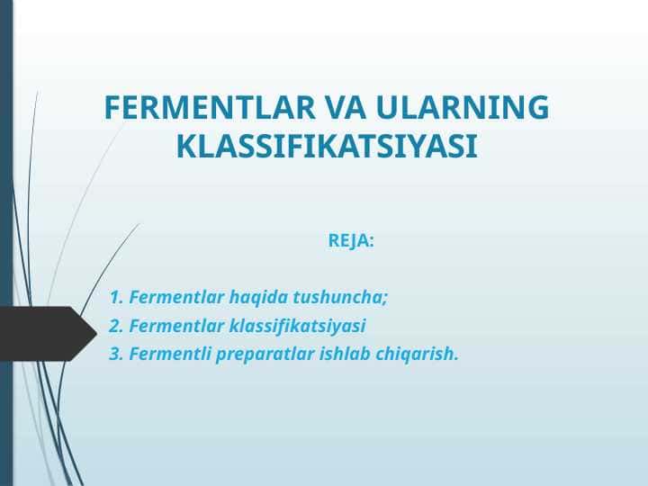 FERMENTLAR VA ULARNING KLASSIFIKATSIYASI