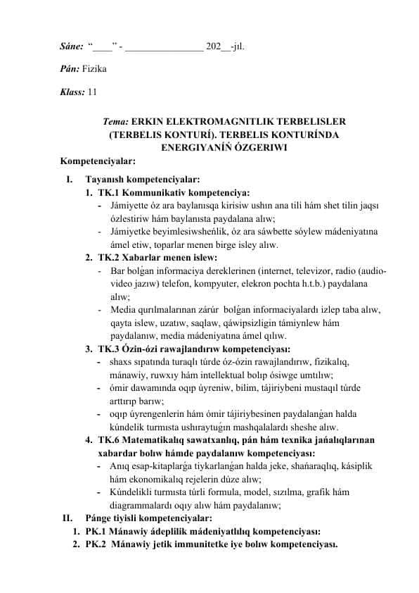 Erkin elektromagnitlik terbelisler (terbelis konturı). Terbelis konturında energiyanıńa ózgeriwi