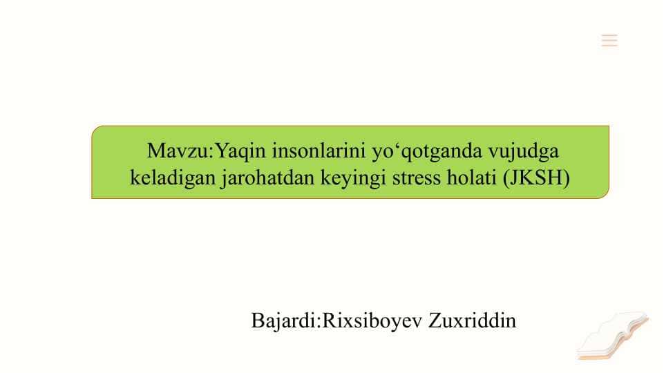 Yaqin insonlarini yo‘qotganda vujudga keladigan jarohatdan keyingi stress holati (JKSH) slayd