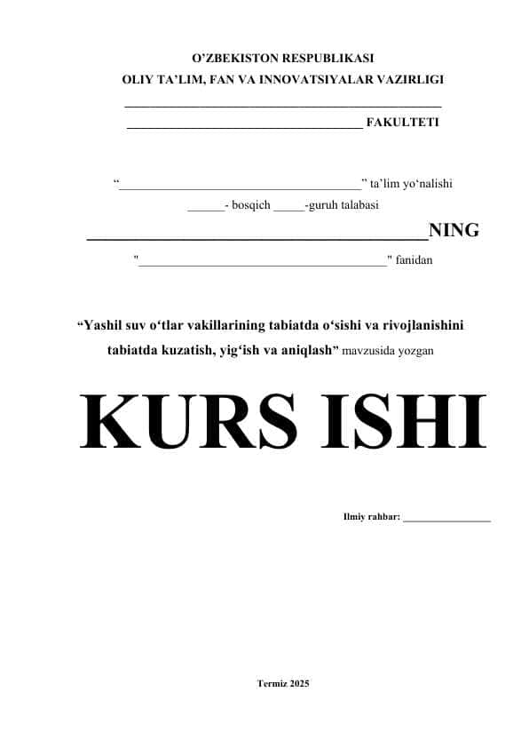 Yashil suv oʻtlar vakillarining tabiatda oʻsishi va rivojlanishini tabiatda kuzatish, yigʻish va aniqlash