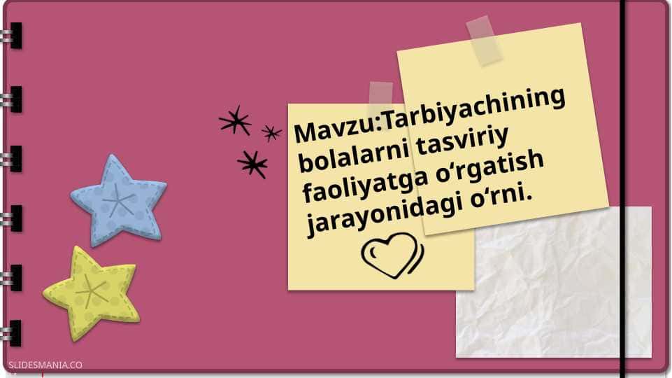 Tarbiyachining bolalarni tasviriy faoliyatga o‘rgatish jarayonidagi o‘rni