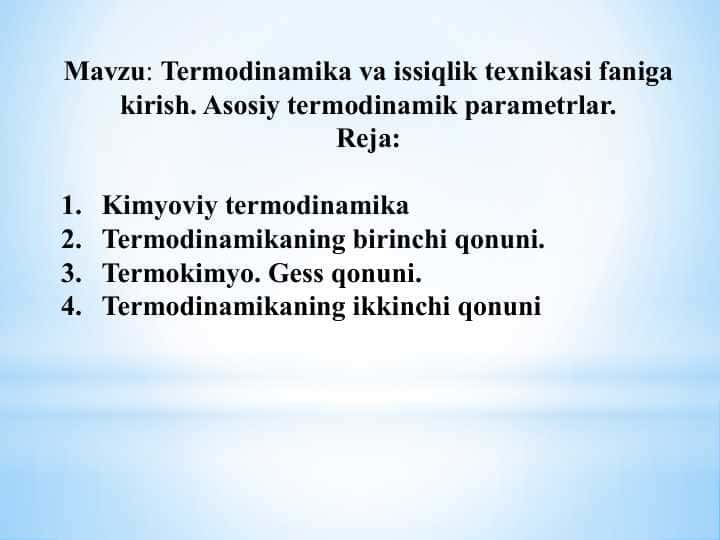 Termodinamika va issiqlik texnikasi faniga kirish. Asosiy termodinamik parametrlar