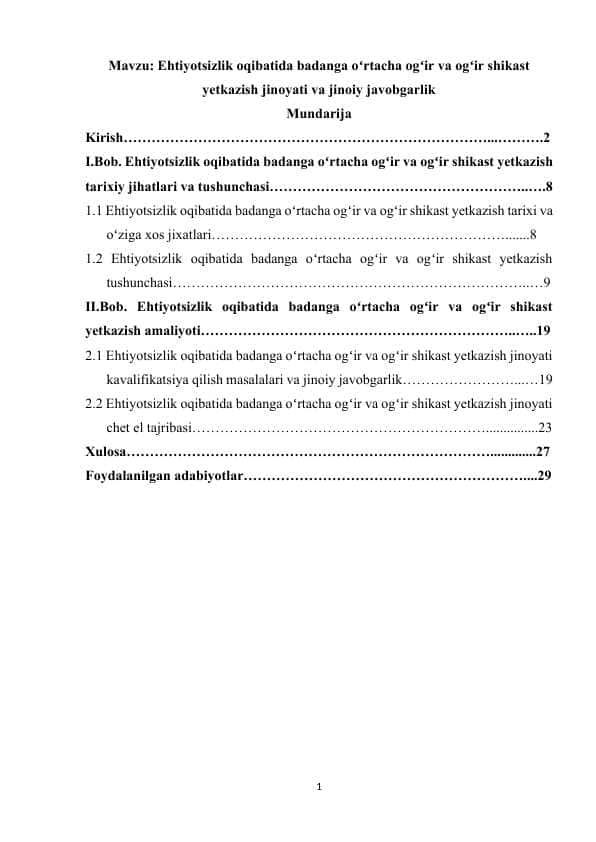 Ehtiyotsizlik oqibatida badanga oʻrtacha ogʻir va ogʻir shikast yetkazish jinoyati va jinoiy javobgarlik jinoyat huquqi fanidan kurs ishi