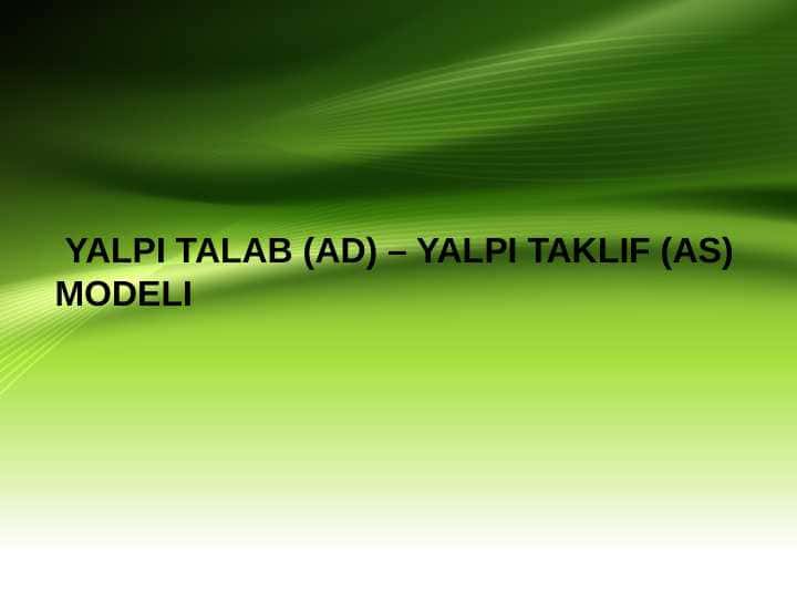 YALPI TALAB (AD) – YALPI TAKLIF (AS) MODELI pptx