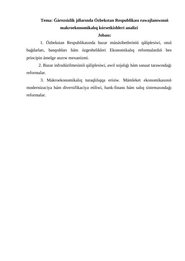 Ǵárezsizlik jıllarında Ózbekstan Respublikası rawajlanıwınıń makroekonomikalıq kórsetkishleri analizi.docx