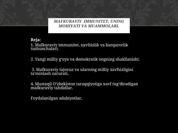 Mafkuraviy immunitet, uning mohiyati va muammolari.