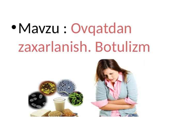 Ovqatdan zaxarlanish. Botulizm