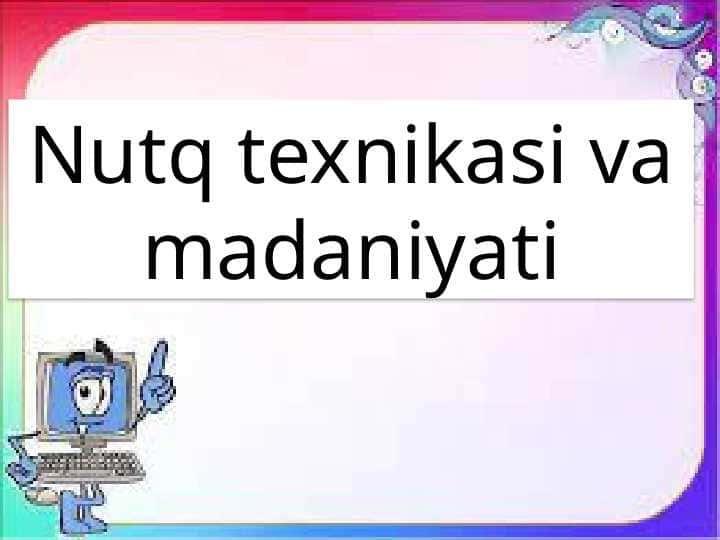 Nutq texnikasi va madaniyati