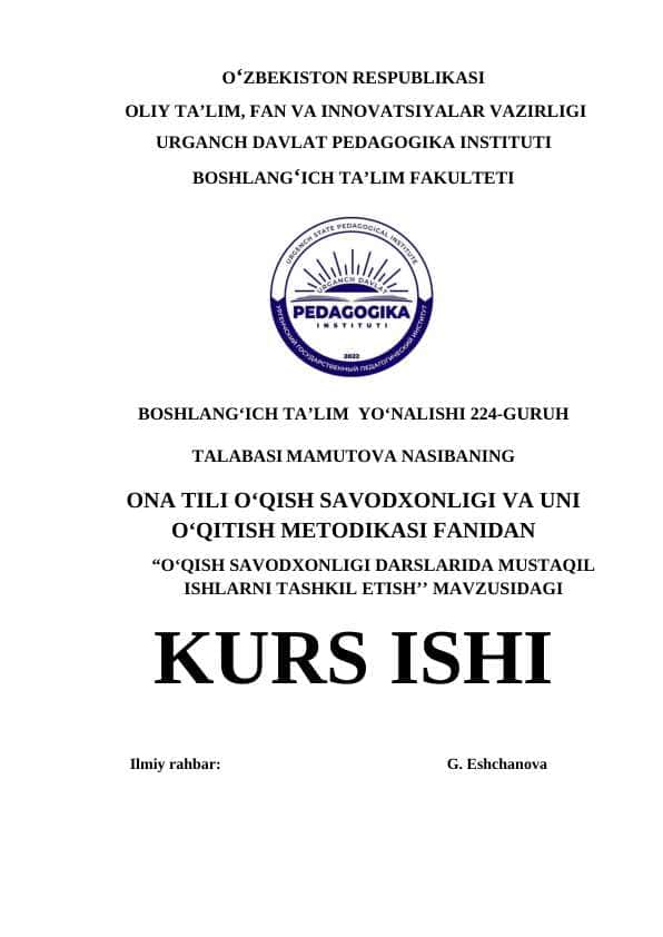 O‘QISH SAVODXONLIGI DARSLARIDA MUSTAQIL ISHLARNI TASHKIL ETISH