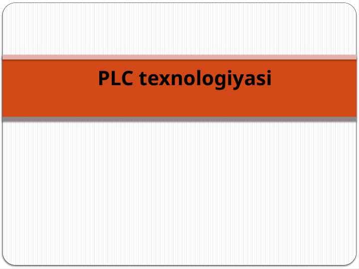 PLC texnologiyasi