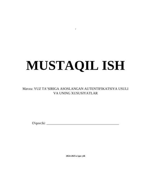 YUZ TA’SIRIGA ASOSLANGAN AUTENTIFIKATSIYA USULI VA UNING XUSUSIYATLAR