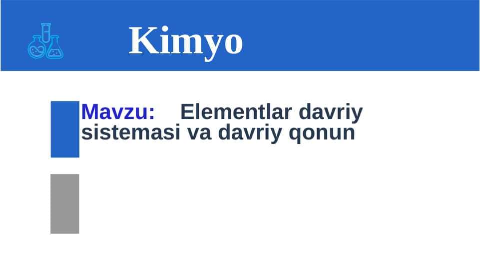 Elementlar davriy sistemasi va davriy qonun