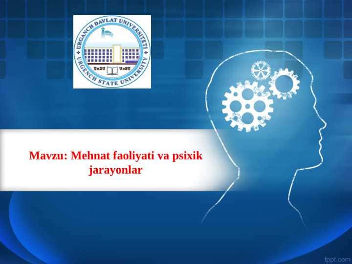 Mehnat faoliyati va psixik jarayonlar