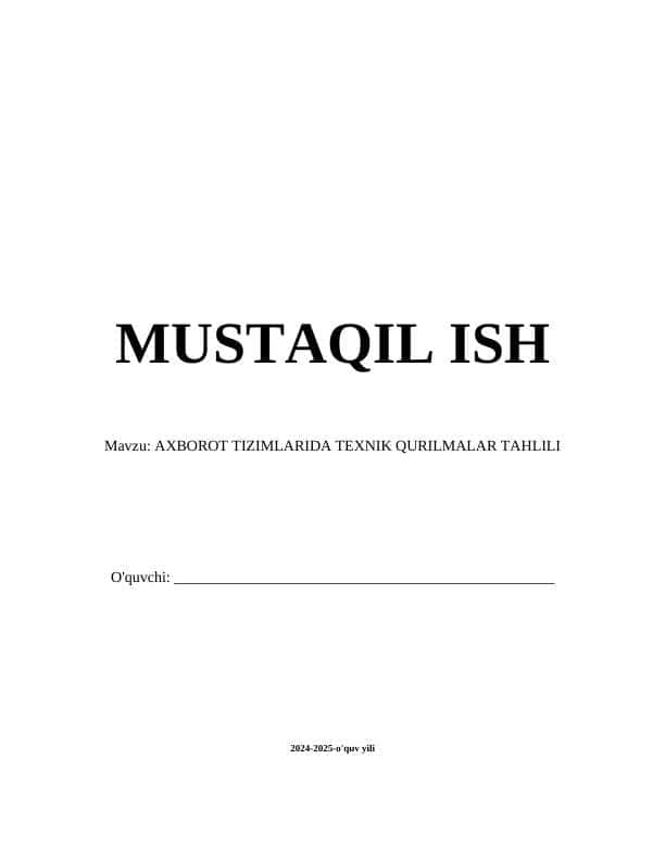 AXBOROT TIZIMLARIDA TEXNIK QURILMALAR TAHLILI