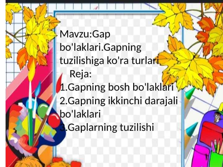 Mavzu:Gap bo'laklari.Gapning tuzilishiga ko'ra turlari