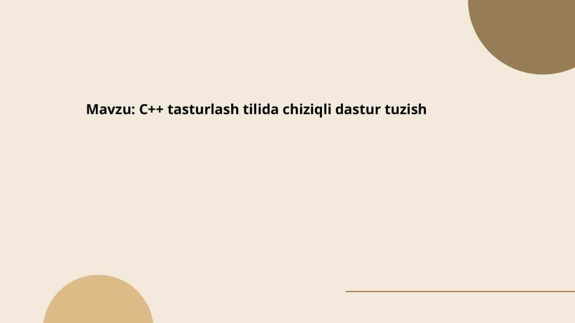 C++ tasturlash tilida chiziqli dastur tuzish