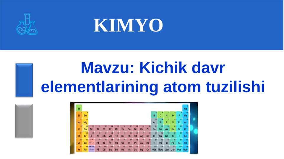 Kichik davr elementlarining atom tuzilishi