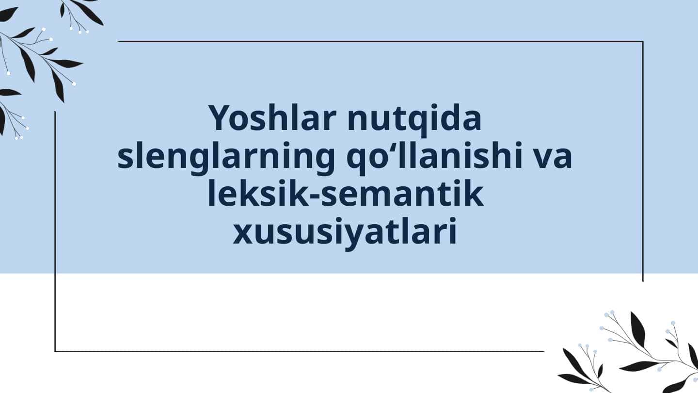BMI taqdimot.Yoshlar nutqida slenglarning qo‘llanishi va leksik-semantik xususiyatlari
