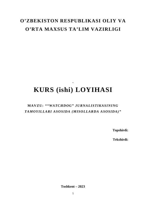 “WATCHDOG” JURNALISTIKASINING TAMOYILLARI ASOSIDA (MISOLLARDA ASOSIDA)