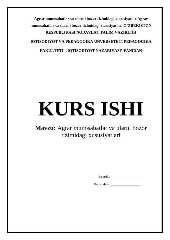 Agrar munosabatlar va ularni bozor tizimidagi xususiyatlari Kurs ishi
