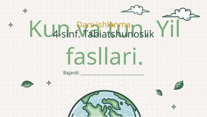 "Kun va tun. Yil fasllari" 4-sinf Tabiatshunoslik fanidan dars ishlanmasi