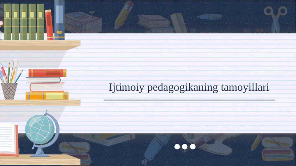 Ijtimoiy pedagogikaning tamoyillari
