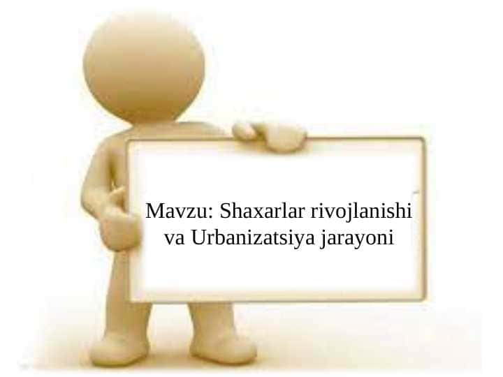 Shaharlar rivojlanishi va Urbanizatsiya jarayoni