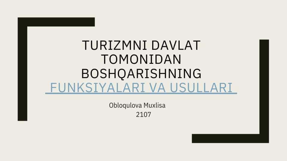 Turizmni davlat tomonidan boshqarishning funksiyalari va usullari