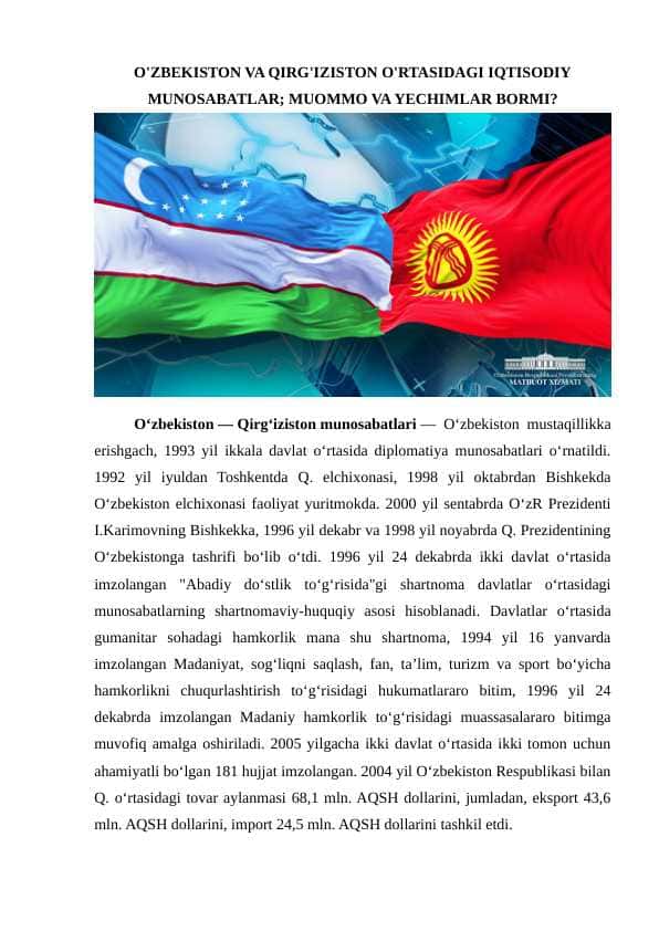 O'zbekiston va Qirg'iziston o'rtasidagi iqtisodiy munosabatlar