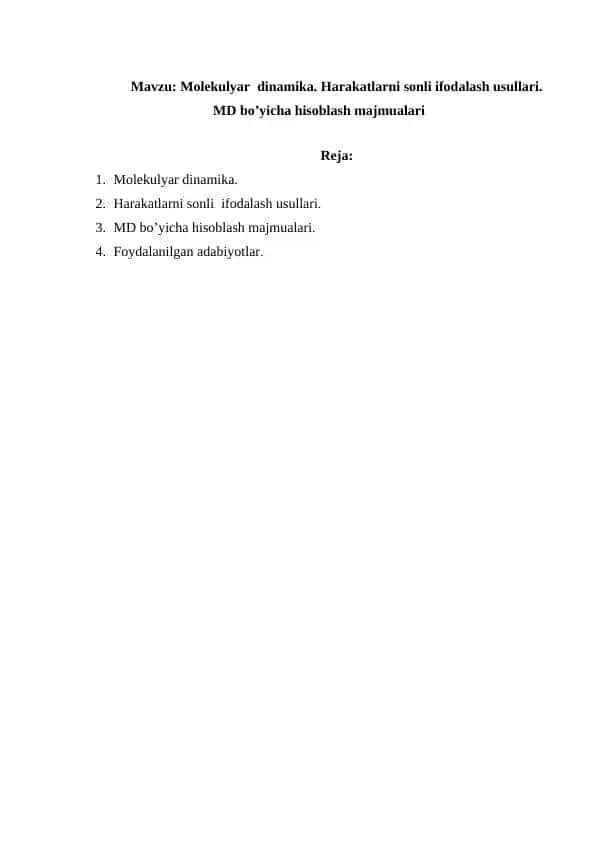 Molekulyar dinamika. Harakatlarni sonli ifodalash usullari. MD bo’yicha hisoblash majmualari