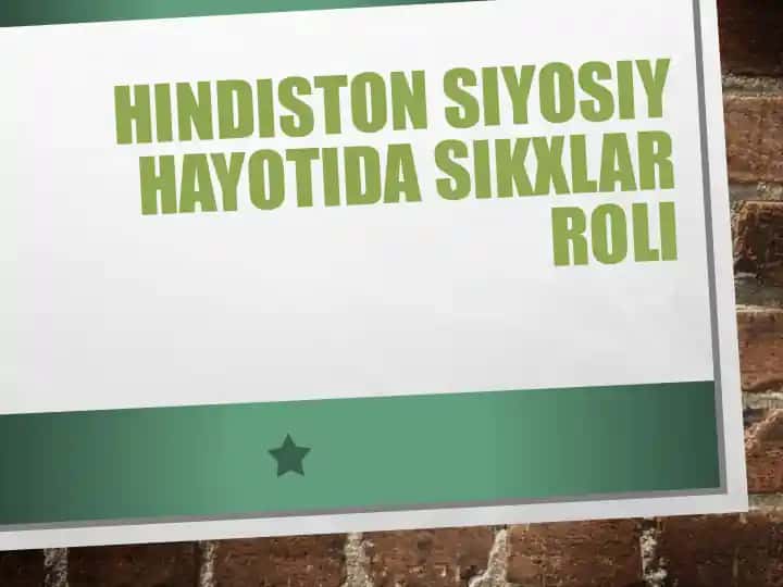 HINDISTON SIYOSIY HAYOTIDA SIKXLAR ROLI